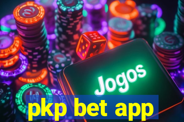 pkp bet app